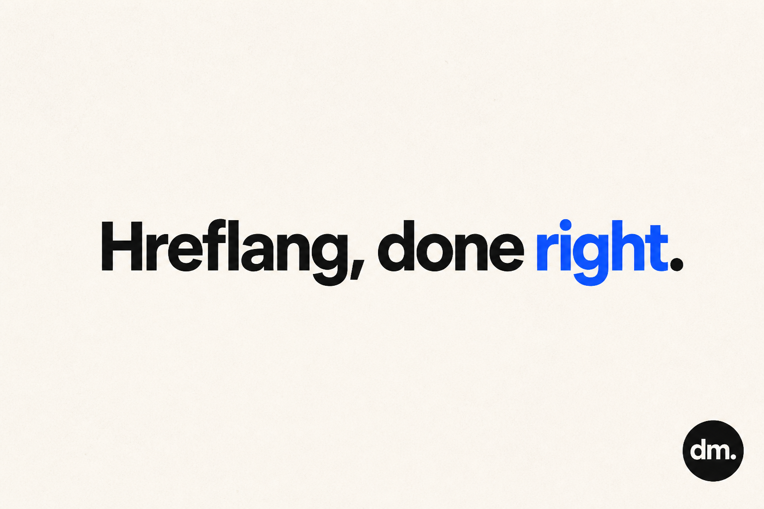 Hreflang the way it actually works